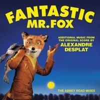 Alexandre Desplat - Fantastic Mr. Fox (Additional Music from the Original Score)