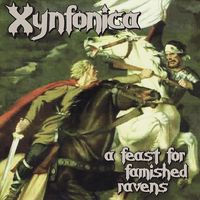 Xynfonica - A Feast for Famished Ravens