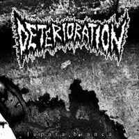 Deterioration - lupara bianca