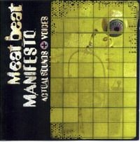 Meat Beat Manifesto - Actual Sounds + Voices