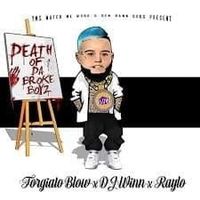 Forgiato Blow - Death Of Da Broke Boyz