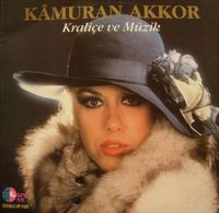 Kamuran Akkor - Krali&ccedil;e ve M&uuml;zik