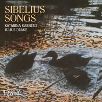 Katarina Karnéus & Julius Drake - Sibelius: Songs