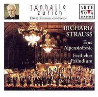 Tonhalle-Orchester Zürich & David Zinman - Richard Strauss: Eine Alpensinfonie; Festliches Präludium