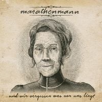 Marathonmann - ... und wir vergessen was vor uns liegt