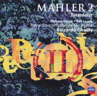 Melanie Diener, Petra Lang, Royal Concertgebouw Orchestra & Riccardo Chailly - Mahler 2; Totenfeier