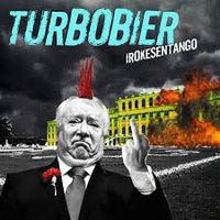 Turbobier - Irokesentango