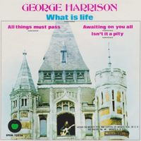 George Harrison - What Is Life