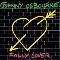 Johnny Osbourne - Fally Lover