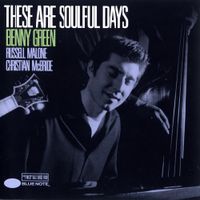 Benny Green - These Are Soulful Days