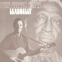 Pete Seeger - Pete Seeger Sings Leadbelly