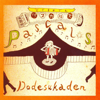 Pascals - Dodesukaden
