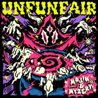 UNFUNFAIR - MAJIK & MYZERY!