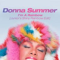 Donna Summer - I'm a Rainbow (Junior's Shiny Rainbow Edit)