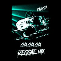 K&auml;&auml;rij&auml; - Cha cha cha (Reggae Mix)