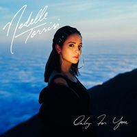Nedelle Torrisi - Only For You