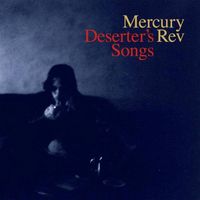 Mercury Rev - Deserter's Songs: Deluxe Edition