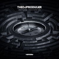 The DJ Producer - Future Incognito
