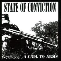 State Of Conviction - A Call To Arms