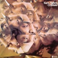 Sam Rivers - Crystals
