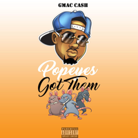 Gmac Cash - Popeyes Got Them Rats