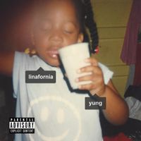 Linafornia - Yung