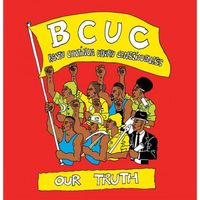 BCUC - Our Truth