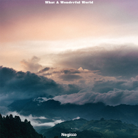 Negicco - What A Wonderful World