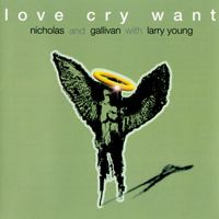 Love Cry Want - Love Cry Want