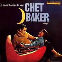 Chet Baker - It Could Happen to You: Chet Baker Sings