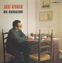 José Afonso - Os Eunucos