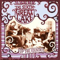 The Sixth Great Lake - Up the Country