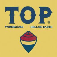 Vnderscore - Top (feat. Hell on Earth)