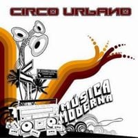 Circo Urbano - Musica Moderna