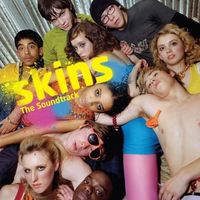 Various Artists - Skins The Soundtrack