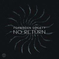 Forbidden Society - No Return