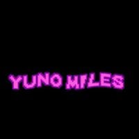 Yuno Miles - Put the Money in the Bag
