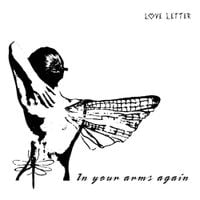 Love Letter - In Your Arms Again