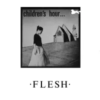 Children's Hour - Flesh