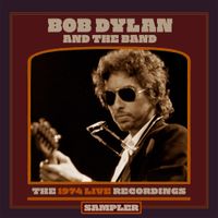 Bob Dylan - The 1974 Live Recordings Sampler