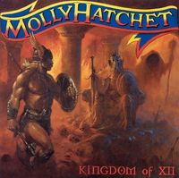 Molly Hatchet - Kingdom of XII