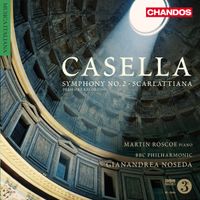 BBC Symphony Orchestra - Casella: Symphony No. 2 & Scarlattiana