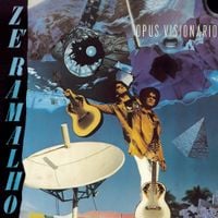 Z&eacute; Ramalho - Opus Vision&aacute;rio