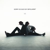 ROBI - sorry es que soy bipolarrr