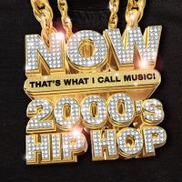 Various Artists - NOW That&rsquo;s What I Call Music! 2000&rsquo;s Hip Hop