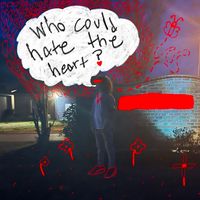 Monte Rey - Who Could Hate the Heart?