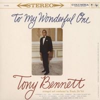 Tony Bennett - To My Wonderful One