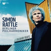 Simon Rattle - The Berlin Years