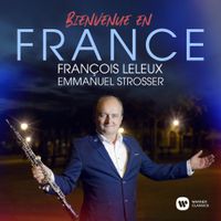 Fran&ccedil;ois Leleux - Bienvenue en France