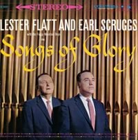 Lester Flatt and Earl Scruggs - Songs of Glory